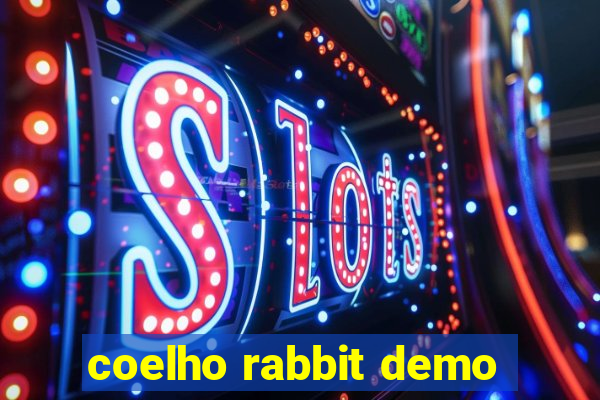 coelho rabbit demo